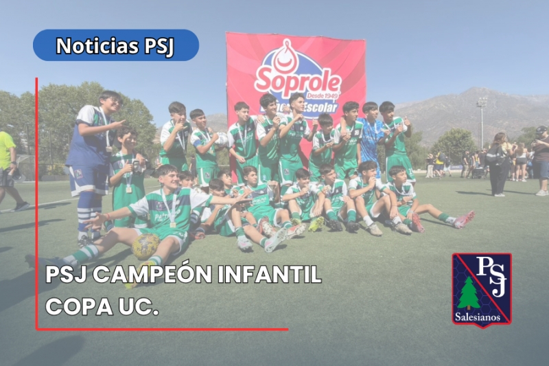 PSJ CAMPEÓN INFANTIL COPA UC.